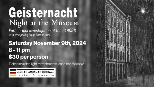 German American Heritage Center Hosts Paranormal Investigation Saturday Night