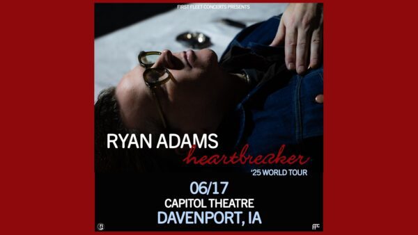 Ryan Adams Coming To Davenport's Capitol Theatre June 17