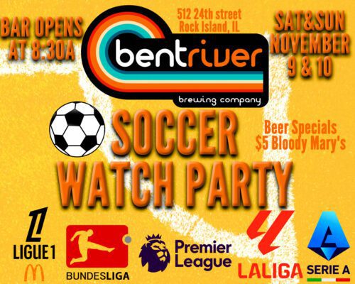 Premier League! La Liga! MLS! Soccer Game Watch Parties Saturdays And Sundays In The Quad-Cities