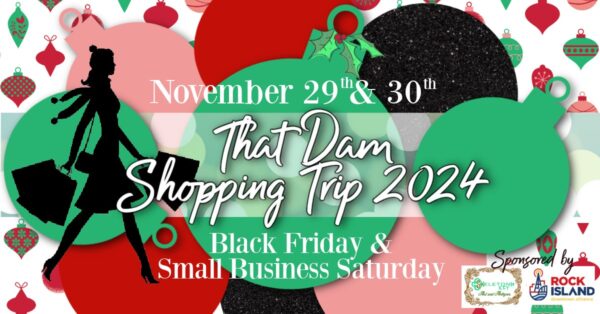 That Dam Shopping Trip Features Great Quad-Cities Businesses Today!