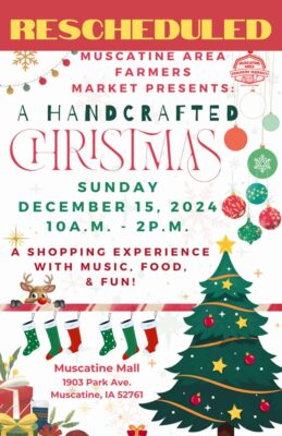 Muscatine Area Farmers Market Presents Handcrafted Christmas Today