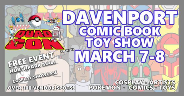 Quad Con Comic Book, Record And Collectible Show Invades Davenport This Weekend