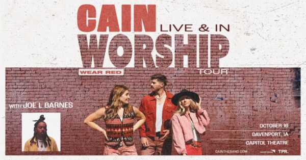 Cain Bringing Live And In Worship Tour To Davenport's Capitol Theatre